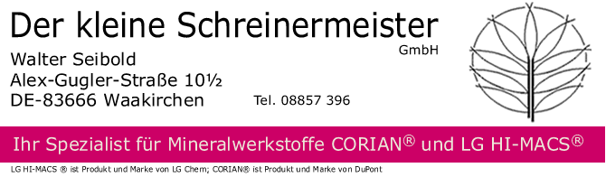www.derkleineschreinermeister.de 
		ihr Spezialist f&uuml;r Mineralwerkstoffe